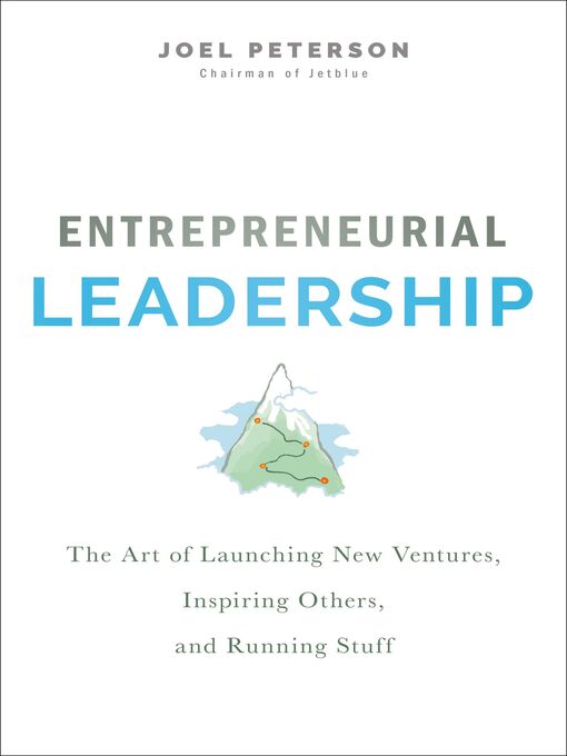 Title details for Entrepreneurial Leadership by Joel Peterson - Available